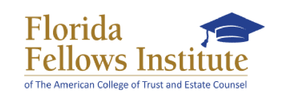 Florida Fellows Institute of The American College of Trust and Estate Counsel